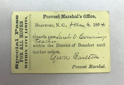 Teachers pass for Sarah Comings granting her the right of free travel within Beaufort, N.C. Issued Feb. 6, 1864 by the Union army’s Provost Marshal’s office. Courtesy, Oberlin College Archives