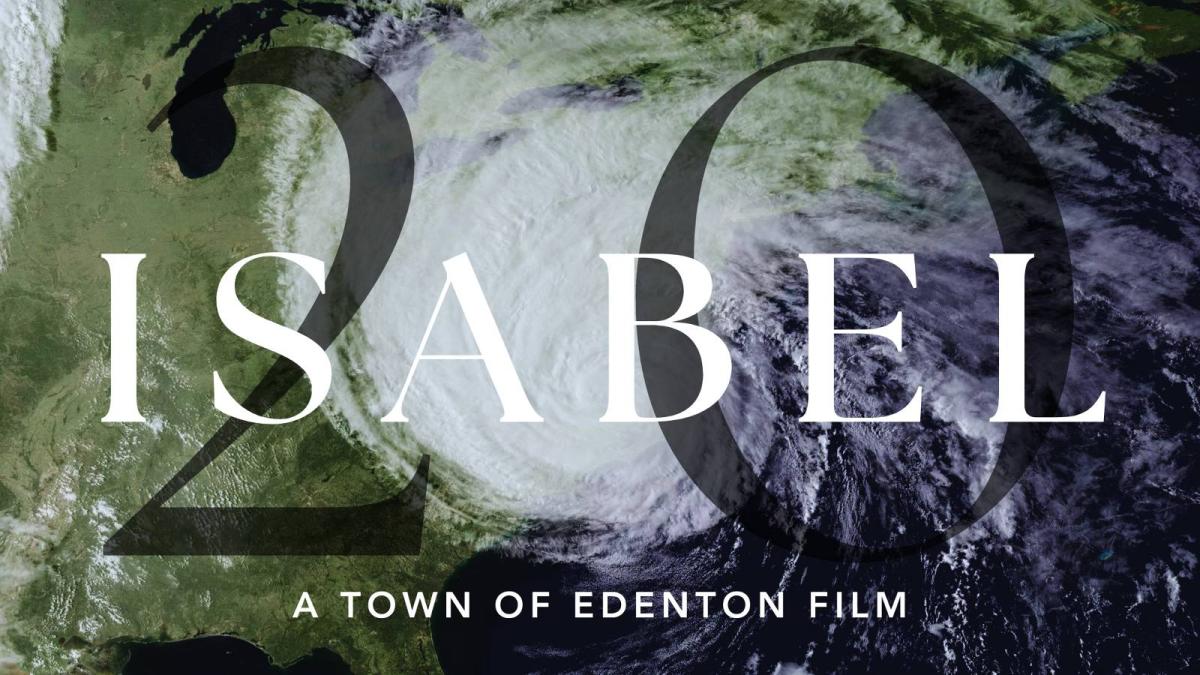 "Isabel 20," the Town of Edenton's documentary on portions of Hurricane Isabel's impacts in the town, will return to the Taylor Theater for two free showings in January