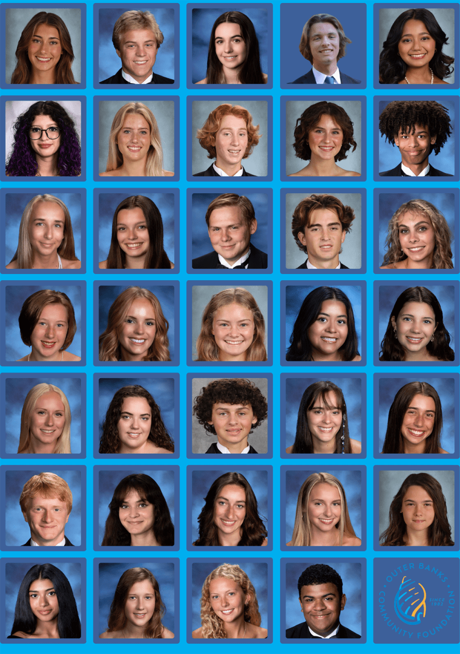 The above students are recipients of Outer Banks Community Foundation 2024-25 scholarships.