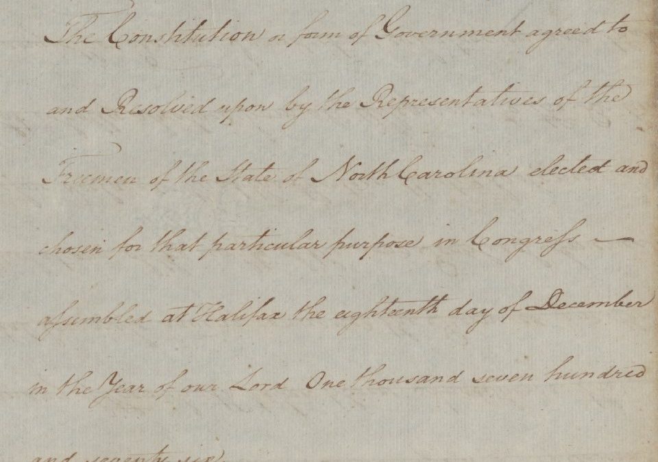 Photo shows detail of the 1776 North Carolina Constitution, General Assembly of N.C., VC.47.1, State Archives of North Carolina. Courtesy, N.C. Department of Natural and Cultural Resources