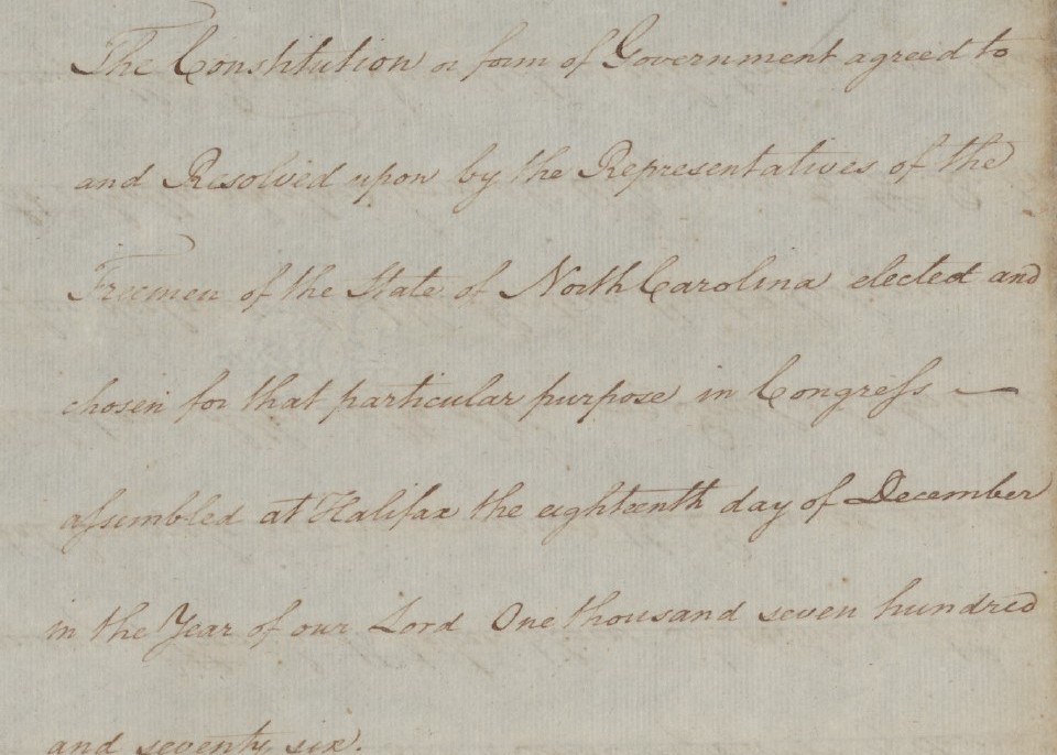 Photo shows detail of the 1776 North Carolina Constitution, General Assembly of N.C., VC.47.1, State Archives of North Carolina. Courtesy, N.C. Department of Natural and Cultural Resources