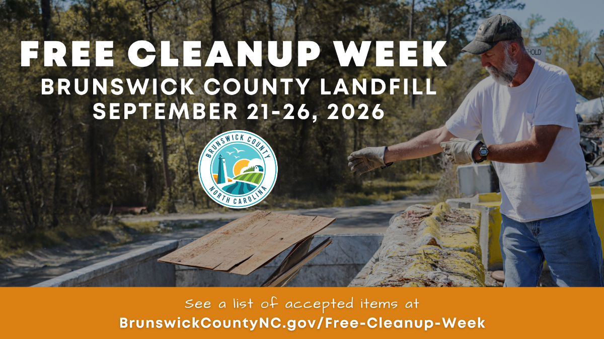 Brunswick County Free Cleanup Week is Sept. 21-26 at the landfill in Bolivia. Graphic: Brunswick County
